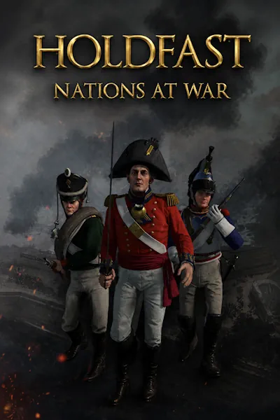 Holdfast: Nations At War